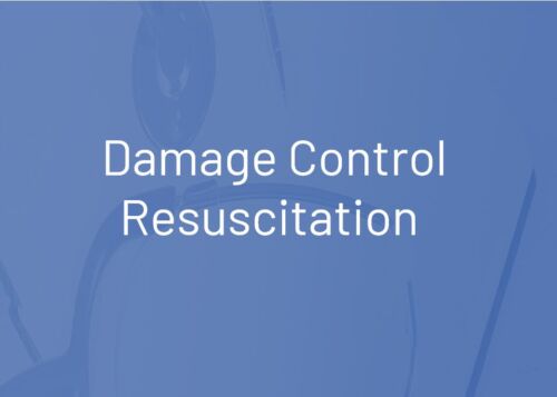 Damage Control Resuscitation